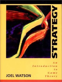 STRATEGY An Introduction to Game Theory (W. W. Norton & Company 2002)