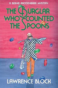 The Burglar Who Counted the Spoons (劳伦斯·布洛克 2013)