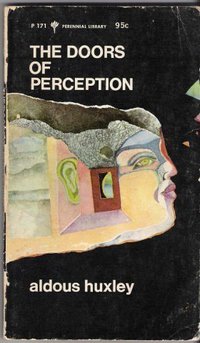 Doors of Perception and Heaven and Hell (HarperCollins (paper) 1990)