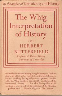 The Whig Interpretation of History (G. Bell and Sons 1931)