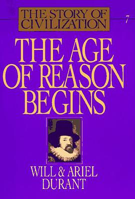 The Age of Reason Begins (The Story of Civilization VII)