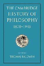 The Cambridge History of Philosophy 1870-1945 (劍橋大學出版社 2003)
