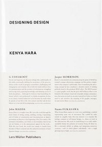 Designing Design (Lars Muller Publishers 2007)