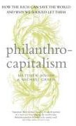 Philanthrocapitalism (Bloomsbury Publishing PLC 2008)