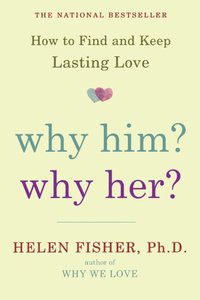 Why Him? Why Her? (Holt Paperbacks 2010)