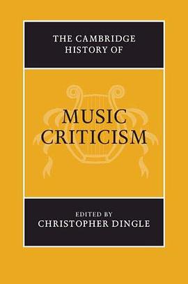 The Cambridge History of Music Criticism