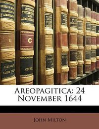 Areopagitica (Nabu Press 2010)