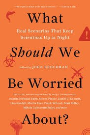 What Should We Be Worried About?