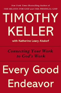 Every Good Endeavor (Dutton Adult 2012)