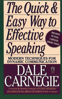 The Quick and Easy Way to Effective Speaking (Presses Pocket 1990)
