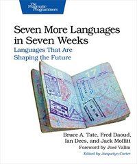 Seven More Languages in Seven Weeks (Pragmatic Bookshelf 2014)