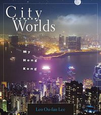 City Between Worlds (Belknap Press 2008)
