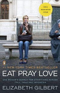 Eat, Pray, Love (Penguin (Non-Classics) 2010)