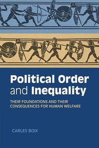 Political Order and Inequality (劍橋大學出版社 2015)