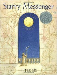 Starry Messenger (1997 Caldecott Honor Book) (Farrar, Straus and Giroux (BYR) 1996)