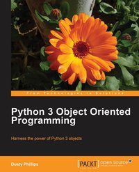 Python 3 Object Oriented Programming (Packt 2010)