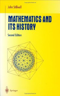 Mathematics and Its History (Springer 2001)
