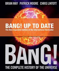 Bang! The Complete History of the Universe (Carlton Books Ltd 2007)