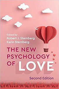The New Psychology of Love (劍橋大學出版社 2019)