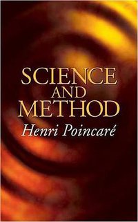 Science and Method (Dover Publications 2003)