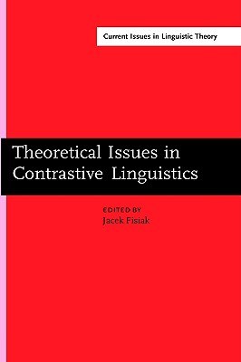Theoretical Issues in Contrastive Linguistics