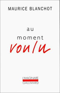 Au moment voulu (Gallimard 1993)