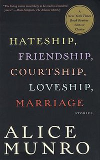 Hateship, Friendship, Courtship, Loveship, Marriage (Vintage 2002)