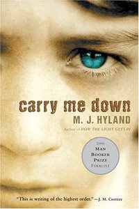 Carry Me Down (Canongate U.S. 2007)