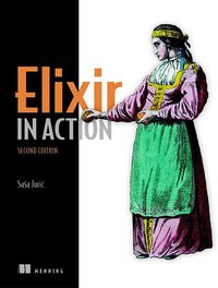 Elixir in Action (Manning Publications 2019)
