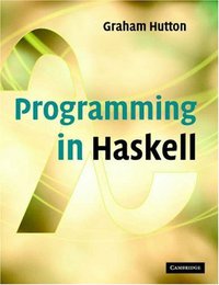 Programming in Haskell (劍橋大學出版社 2007)