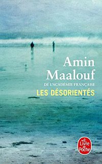 Les Désorientés (Le Livre de Poche 2014)