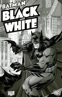 Batman: Black & White, Vol. 1 (DC Comics 2007)