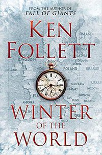 Winter of the World (Macmillan 2012)