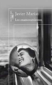 Los enamoramientos (Alfaguara 2011)
