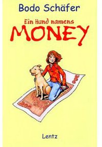 Ein Hund Namens Money (Lentz 2000)