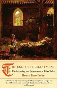 The Uses of Enchantment (Vintage 2010)