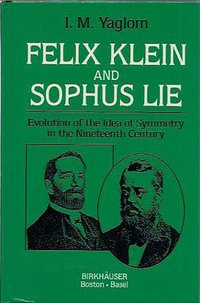 Felix Klein and Sophus Lie (Birkhäuser 1990)