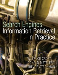 Search Engines (Addison Wesley 2009)