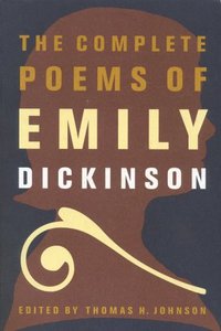 The Complete Poems of Emily Dickinson (Little Brown & Co 1976)