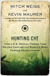 Hunting Che (Berkley Publishing Group 2013)