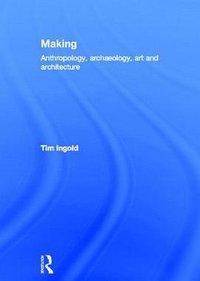 Making (Routledge 2012)