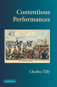 Contentious Performances (劍橋大學出版社 2008)