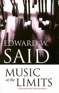 Music at the Limits (Columbia University Press 2009)