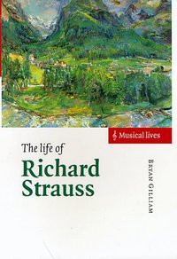 The Life of Richard Strauss (劍橋大學出版社 1999)