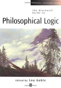 The Blackwell Guide to Philosophical Logic (Wiley-Blackwell 2001)