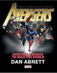 Avengers: Everybody Wants to Rule the World Prose Novel