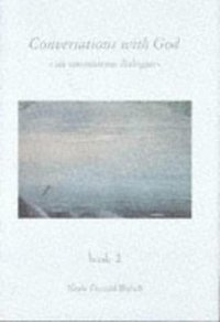 Conversations With God (Hampton Roads Publishing Company 1997)