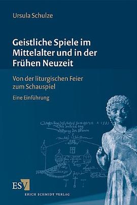 Geistliche Spiele im Mittelalter und in der Frühen Neuzeit