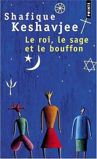 Le roi, le sage et le bouffon (门槛出版社 2000)