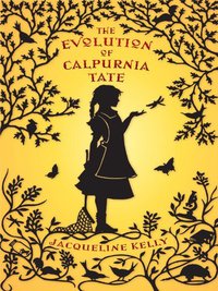 The Evolution of Calpurnia Tate (Thorndike Press Large Print Literacy Bridge Series) (Thorndike Press 2010)
